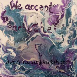 Original “We accept each other”